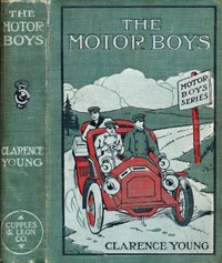 Cover of The Motor Boys; or, Chums Through Thick and Thin — A Closer Reading