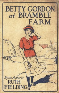 Cover of Betty Gordon at Bramble Farm; Or, The Mystery of a Nobody — Reading Companion