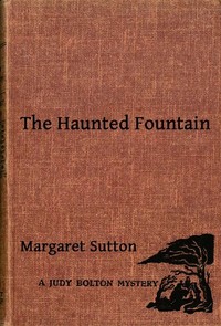 Cover of The Haunted Fountain A Judy Bolt...