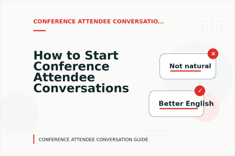 How to Start Conference Attendee Conversations Clearly