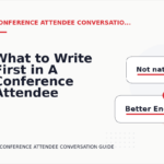 What to Write First in A Conference Attendee Conversation