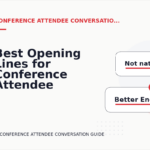 Best Opening Lines for Conference Attendee Conversations