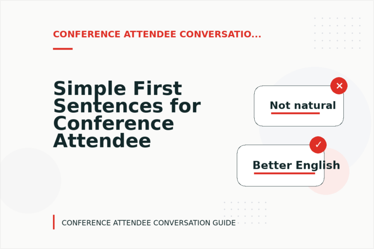 Simple First Sentences for Conference Attendee Conversations