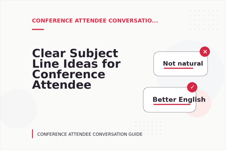 Clear Subject Line Ideas for Conference Attendee Conversations