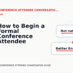 How to Begin a Formal Conference Attendee Conversation