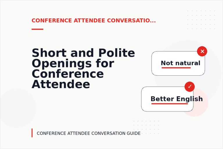 Short and Polite Openings for Conference Attendee Conversation English Short and Polite Openings for Conference Attendee Conversation English