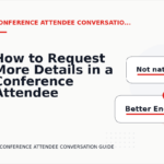 How to Request More Details in a Conference Attendee Conversation