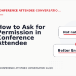 How to Ask for Permission in Conference Attendee Conversation English