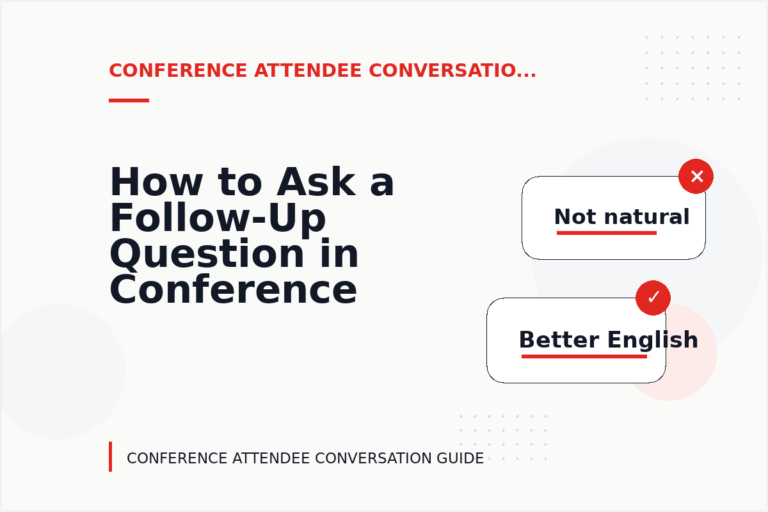 How to Ask a Follow-Up Question in Conference Attendee Conversation English