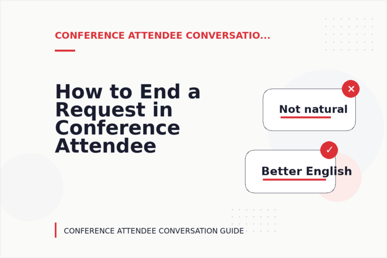 How to End a Request in Conference Attendee Conversation English