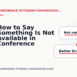 How to Say Something Is Not Available in Conference Attendee Conversation English